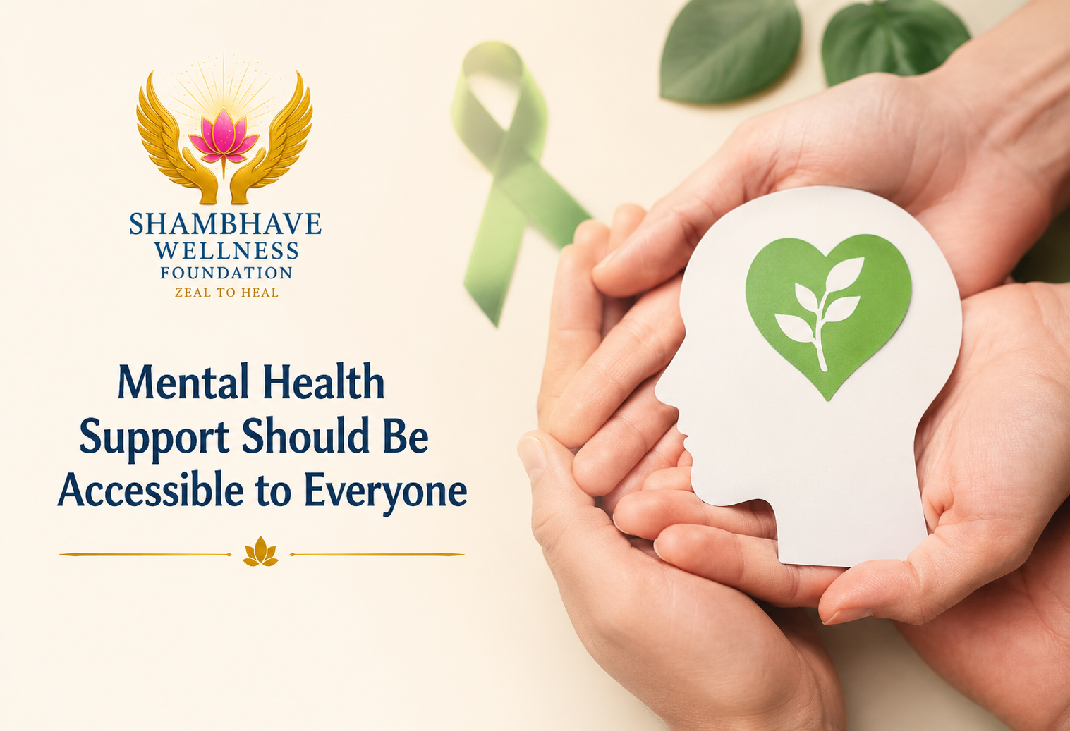 Why Mental Health Support Should Be Accessible to Everyone: The Mission of Shambhave Wellness Foundation
