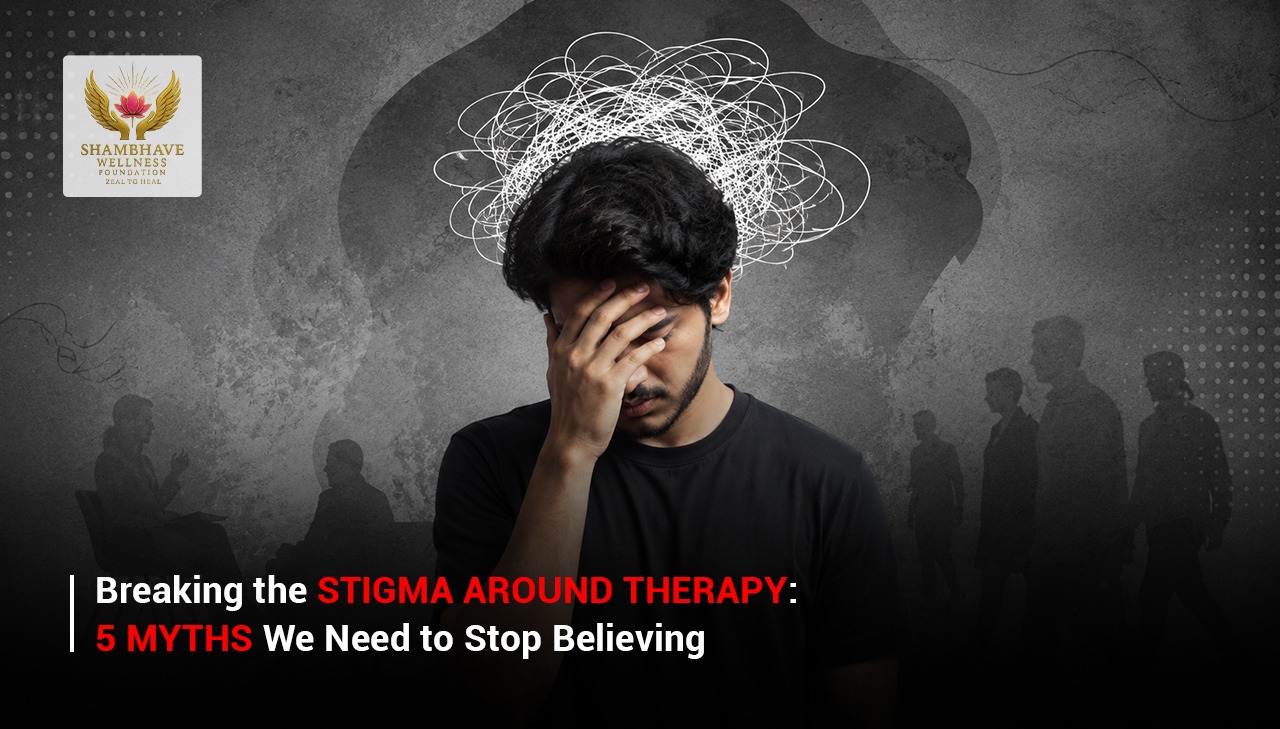 Breaking the Stigma Around Therapy:  5 Myths We Need to Stop Believing
