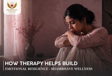 How Therapy Helps Build Emotional Resilience